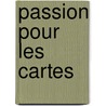 Passion pour les cartes by Mieke Sprenger