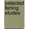 Selected Ferling Etudes door F.W. Ferling