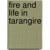 Fire and life in Tarangire door C.A.D.M. van de Vijver