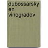 Dubossarsky en Vinogradov by Robbert Roos