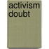 Activism Doubt