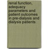 Renal function, adequacy parameters and patient outcomes in pre-dialysis and dialysis patients door M.A.M. Jansen