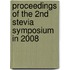 Proceedings of the 2nd stevia symposium in 2008
