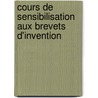 Cours de sensibilisation aux brevets d'invention door A. Gasnier