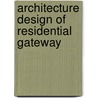 Architecture design of residential Gateway door X. Wang