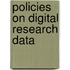 Policies on digital research data