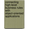 Connecting high-level business rules with object-oriented applications door M. Cibran