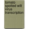Tomato spotted wilt virus transcription by I.C. van Knippenberg