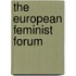 The European Feminist Forum
