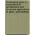Challenging Glass 2 - Conference on Architectural and Structural Applications of Glass, proceedings