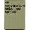 On Nonseparable Erdos Type Spaces door K. Valkenburg