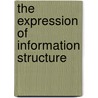 The Expression of Information Structure door I. Fiedler