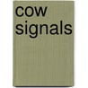 Cow Signals door J. Hulsen