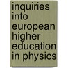 Inquiries into European Higher Education in physics by T. Formesyn