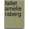 Fallet Amelie Raberg by E. Rydsjo