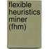 Flexible Heuristics Miner (fhm)