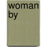 Woman By