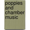 Poppies and Chamber Music door T. Deleu