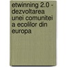 eTwinning 2.0 - Dezvoltarea unei comunitei a ecolilor din Europa by Derrick De Kerckhove