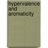 Hypervalence and Aromaticity door S. Pierrefixe