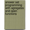 Answer set programming with agregates and open functions door N. Pelov