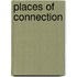 Places of connection