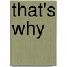 That's Why by N. Ritchi