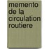 Memento de la circulation routiere