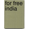For Free India by M. Bamber