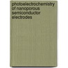 Photoelectrochemistry of nanoporous semiconductor electrodes door P.E. de Jongh