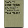Property preservation and quality measures in meta-models door A.Y.D. Siem