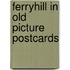 Ferryhill in old picture postcards