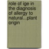 Role of IgE in the diagnosis of allergy to natural...plant origin door D.G. Ebo