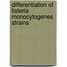 Differentiation of listeria monocytogenes strains door H. Werbrouck