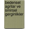 Bedensel agrilar ve sinirsel gerginlikler by M. Can