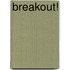 Breakout!