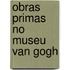 Obras primas no Museu Van Gogh