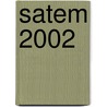 Satem 2002 by R.A.L. Kselik