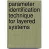 Parameter identification technique for layered systems door R.I. Al-Khoury