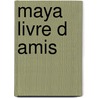 Maya livre d amis door Studio 100