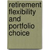 Retirement Flexibility and Portfolio Choice door Y. Adema