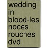 Wedding In Blood-les Noces Rouches Dvd door C. Chabrol