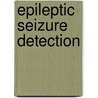 Epileptic seizure detection door Pieter Buteneers