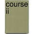 Course Ii
