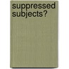Suppressed subjects? door M. Mehta