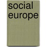 Social Europe door Pauline Dekker