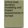 Critical load, dynamic modelling and impact assessments in Europe door M. Posch