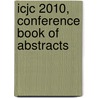 Icjc 2010, Conference Book Of Abstracts by H.J. Heeres