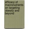 Efficacy of macronutrients on targeting obesity and beyond door S. Soenen