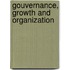 Gouvernance, growth and organization